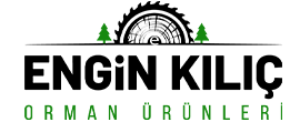 Engin Kılıç Orman Ürünleri